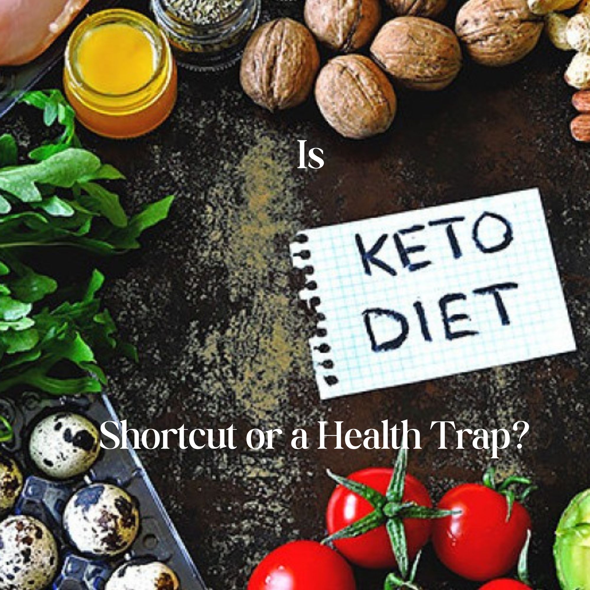 Is Keto Diet a Shortcut or a Health Trap?